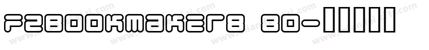 fzbookmaker8 80字体转换